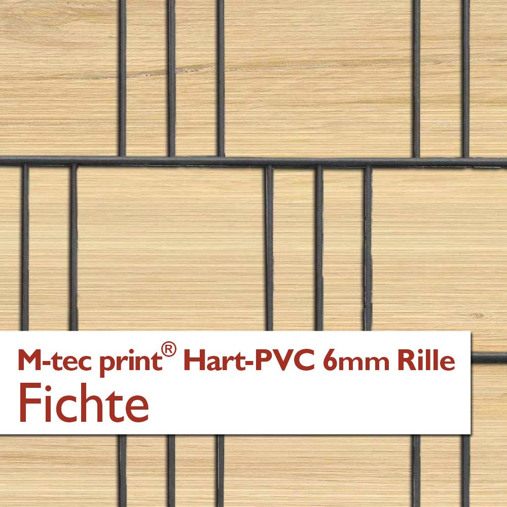 "M-tec print®" Hart-PVC 6mm Rille - Fichte